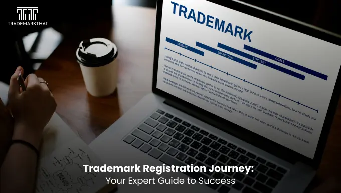 Navigating the Trademark Registration Journey: A Comprehensive Guide
